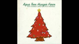 Watch Aqua Teen Hunger Force Feliz Navidad video