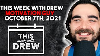 This Week With Drew - October 7th, 2021