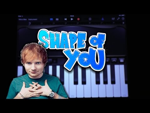 Ed Sheeran Shape Of You Garageband Tutorial Ed Sheeran Shape Of You Garageband Tutorial