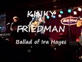 Kinky Friedman Ballad of Ira Hayes