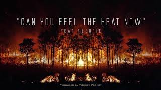 Watch Tommee Profitt Can You Feel The Heat Now feat Fleurie video