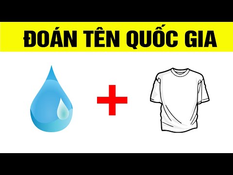 Đố vui nhìn hình đoán tên quốc gia khiến bạn bối rối