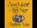 Ewan MacColl & Peggy Seeger - Freeborn Man