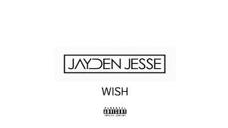 Watch Jayden Jesse Wish video