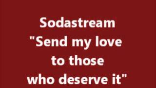 Watch Sodastream Send My Love To Those Who Deserve It video