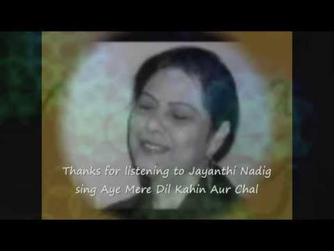 Aye Mere Dil Kahin Aur Chal - Lata - Jayanthi