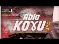 Abla Kogu 13&14 full movie