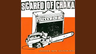 Watch Scared Of Chaka Why Are You Weird video