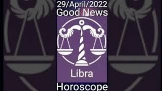 Today Libra Horoscope 29April2022