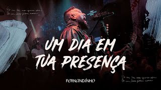 Fernandinho - Um Dia Em Tua Presença