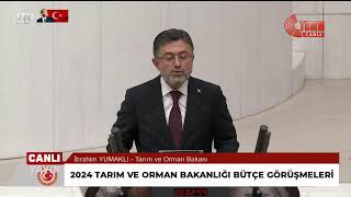 #CANLI Tarım Ve Orman Bakanı İbrahim YUMAKLI  I2024 TBMM Tarım Ve Orman Bakanlığ