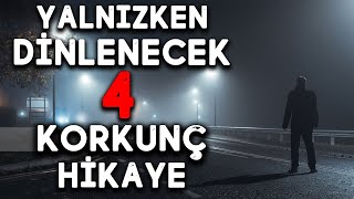Evde Tek Başına Dinlenecek 4 Korkunç Hikaye Gerçek Korku Hikayeleri