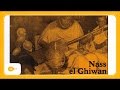 Nass el Ghiwan - El gasba