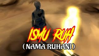 Ismu Ruh Nama Ruhani