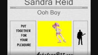 Watch Sandra Reid Ooh Boy video