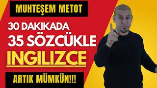 35 Kelime İle 30 Dk. İngilizce Konuş (İngiltere'ye git yaşa) İngilizce öğreniyor