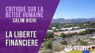 LA LIBERTE FINANCIERE : MYTHE OU REALITE ? #1