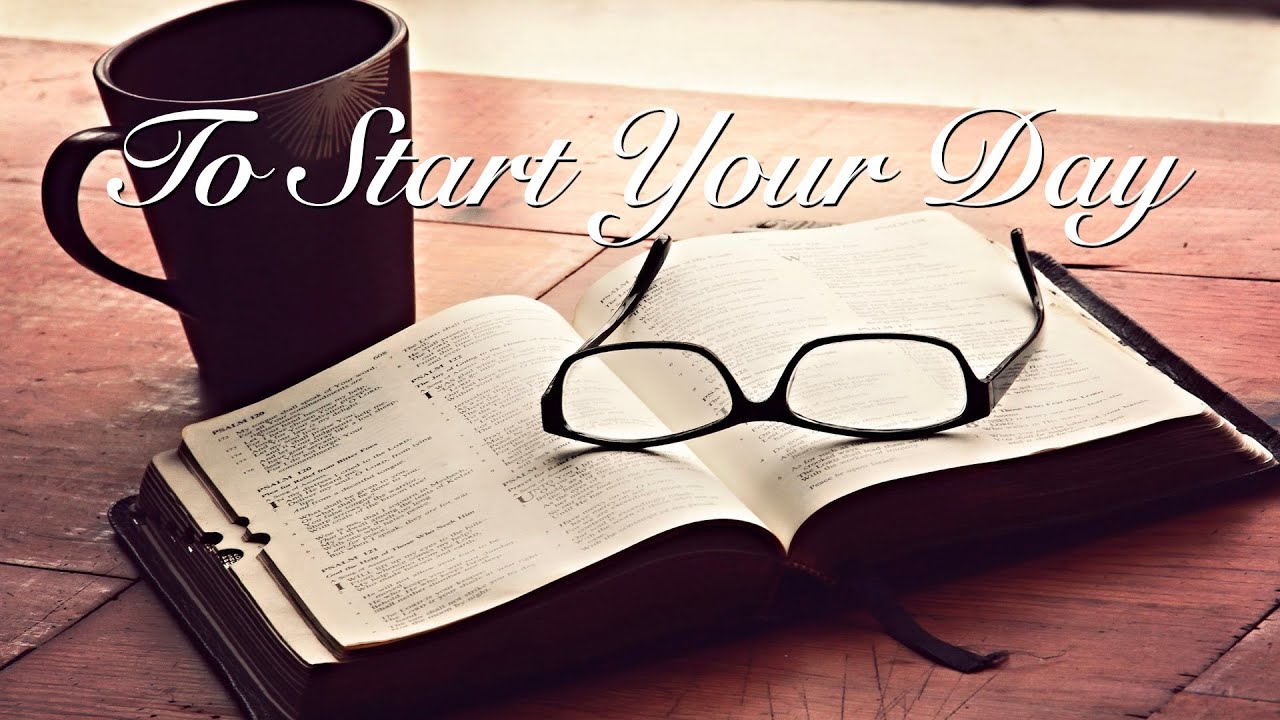 To Start Your Day