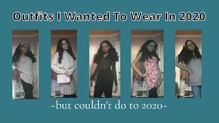 Outfits I Wanted To Wear In 2020 But Couldnt Due To 2020 Ella Jolie