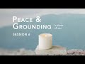 Guided Meditation: Peace & Grounding in times of war SESSION 6