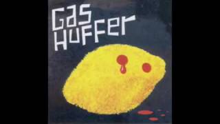 Watch Gas Huffer Long White River video