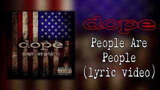 Watch Dope People Are People video