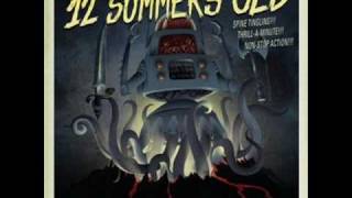 Watch 12 Summers Old Good Intentions video
