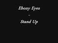 Ebony Eyez - Stand Up [7 Day Cycle 2005]