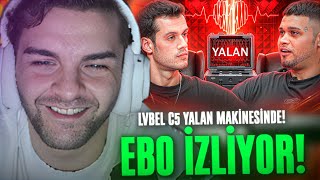 Ebonivon - Orkun Işıtmak Lvbel C5 Yalan Maki̇nesi̇nde İzliyor