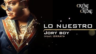 Watch Jory Boy Lo Nuestro feat Brray video