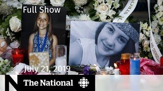 The National for July 21, 2019 — Danforth Shooting, Marvel's First Chinese Superhero, Hong Kong