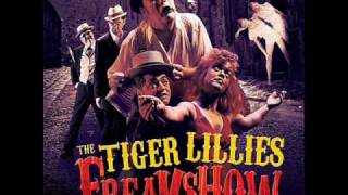 Watch Tiger Lillies Flipper Boy video