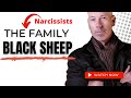 Black Sheep Of Narcissistic Families