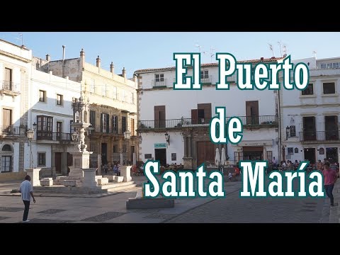 El Puerto de Santa MarĂa, un pueblo andaluz que debĂ©is visitar