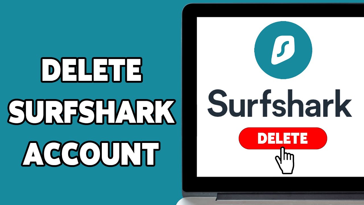 How To Delete Surfshark Account 2025 | Remove Your How To Delete Surfshark Account 2025 | Remove Your