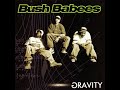 Da Bush Babees - Wax (1996)