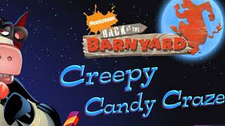 Back At The Barnyard Creepy Candy Craze - Le Screen Music Extended