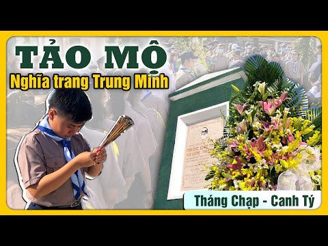 Lễ Tảo Mộ Nghĩa Trang Trung Minh - Tháng Chạp - Canh Tý