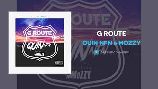 Watch Quin Nfn G Route feat Mozzy video