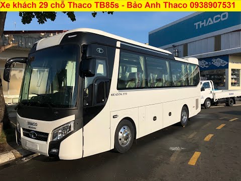 Xe khách 29 chỗ Thaco Trường Hải TB85s - Xe khách 29 chỗ giá tốt tại Thaco An Sương|0938907531
