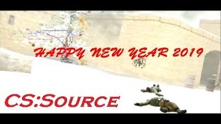 HAPPY NEW YEAR 2019 | COUNTER-STRIKE SOURCE PARTY MOVIE