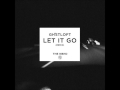 The Neighbourhood - Let It Go (Ghost Loft Remix)