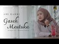 Ami Rahmi - Gaseh Meutuka (Official Music Video)