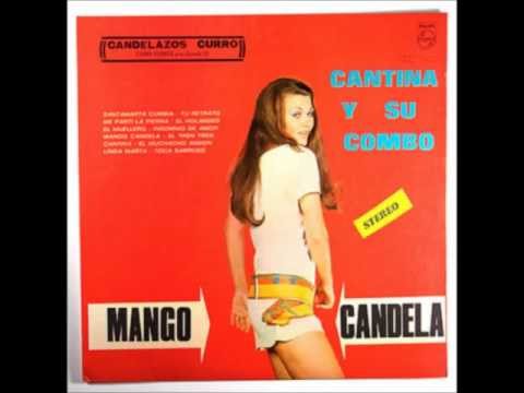 Cantina Y Su Combo Mango Candela Cantina Y Su Combo Mango Candela