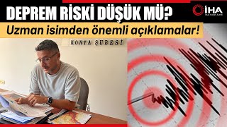 Konyada Son 16 Yılda Beklenenin Dışında Çok Fazla Deprem Yaşandı