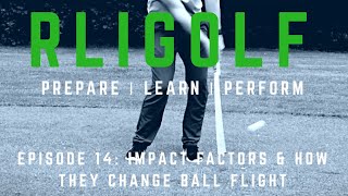 Impact Factors & How They Can Change Ball Flight (made with Spreaker)