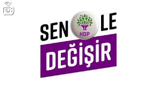 Senle Değişir - Hdp, 24 Haziran Seçimleri Için Hazırladığı Türkçe Sözlü Video Klibi Paylaştı
