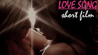 LOVE SONG - short film LOVE SONG - short film