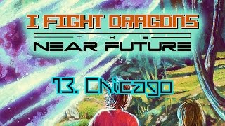 Watch I Fight Dragons Chicago video