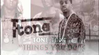 Watch Tone Tone Things You Do video